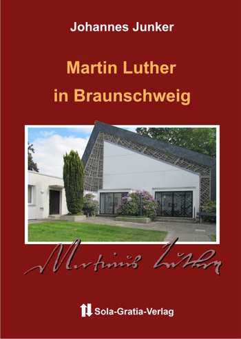 Junker: Martin Luther in Braunschweig